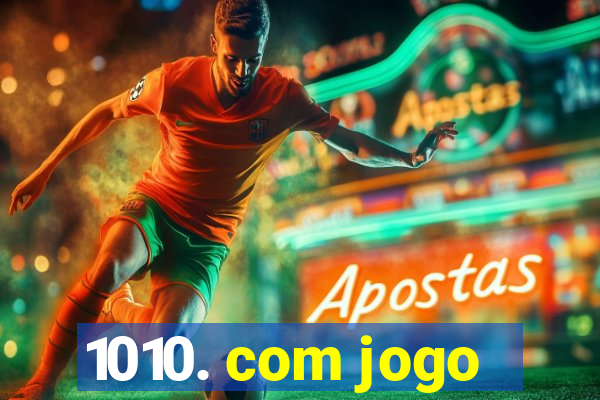 1010. com jogo